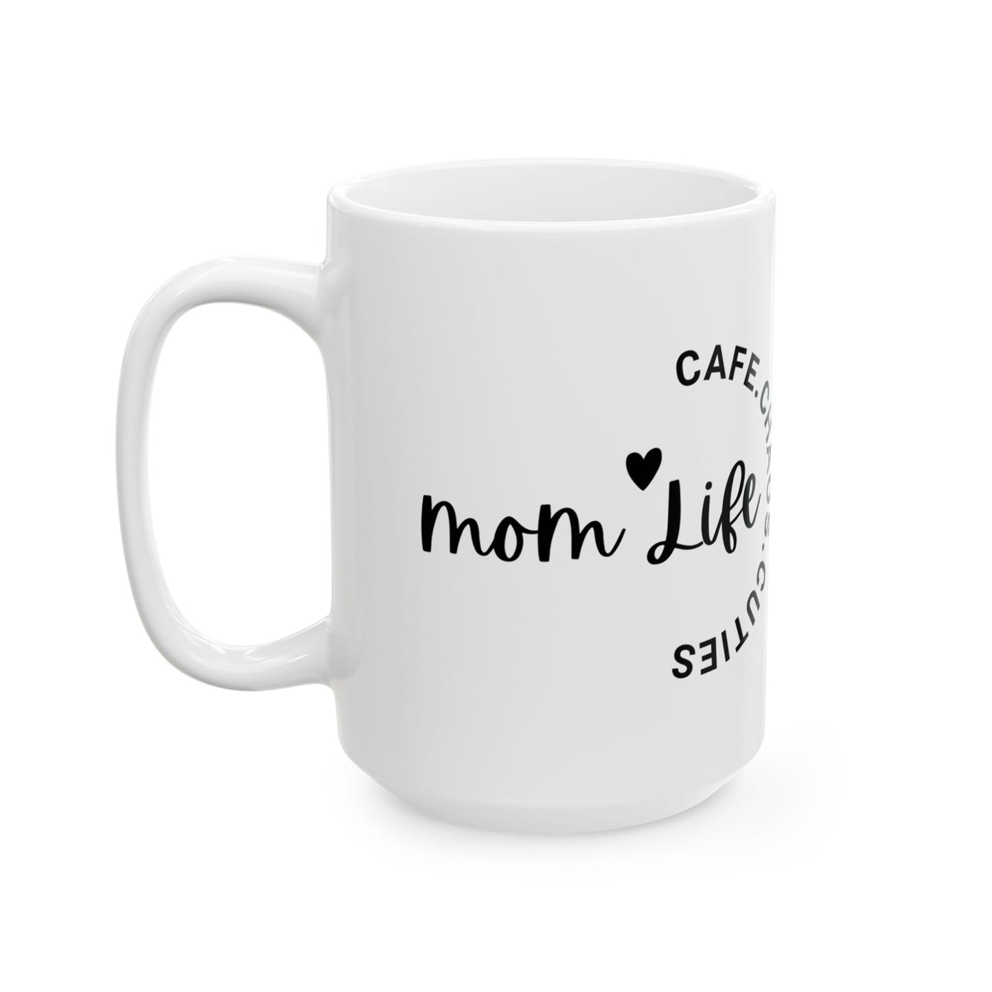 Mama Mug-Mom Life & Coffee, (11oz, 15oz)