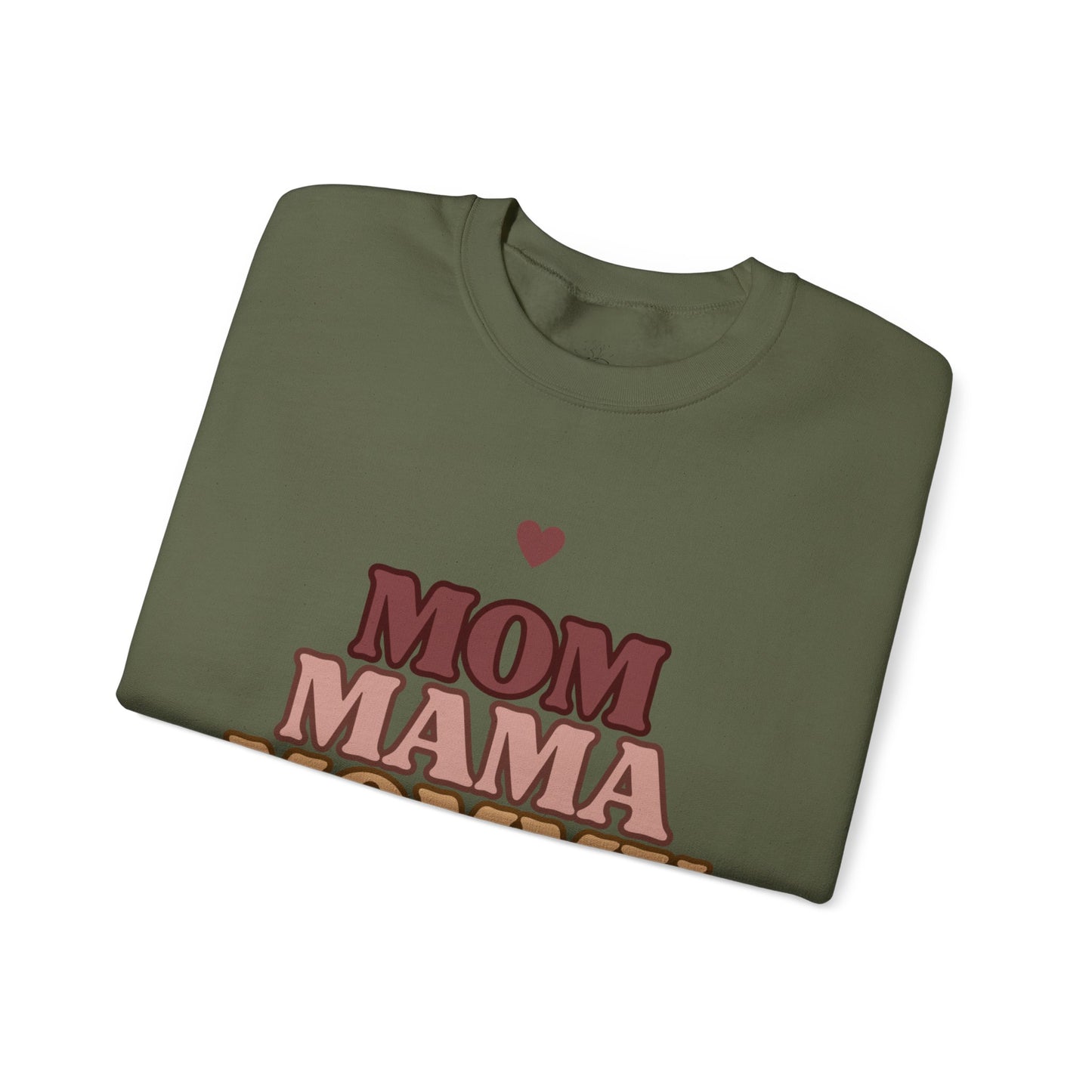 Mama mama Crewneck Sweatshirt